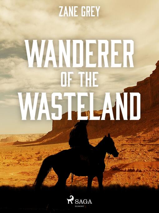 Titeldetaljer för Wanderer of the Wasteland av Zane Grey - Tillgänglig